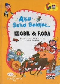 Aku suka belajar : mobil & roda