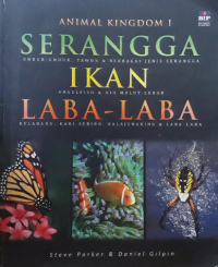 Animal kingdom 1 : serangga, ikan dan laba-laba