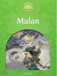 Classic tales level 3 : Mulan