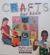 Crafts for kids : myths and tales book