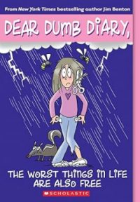 Dear dumb diary, #10 the worts things in life are also free