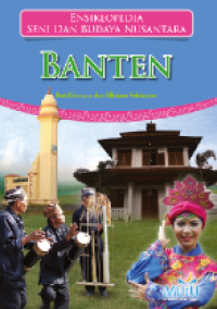 Ensiklopedia seni dan budaya nusantara : Banten