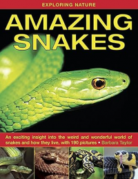 Exploring nature : amazing snakes