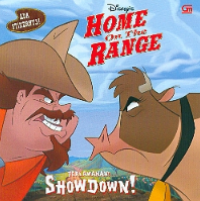 Home on the range : perlawanan! showdown!