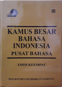 Kamus besar bahasa Indonesia pusat bahasa : edisi keempat
