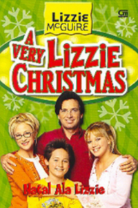 Lizzie McGuire : A very Lizzie christmas = natal ala Lizzie