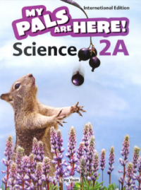 My Pals Are Here! Science International Edition Textbook 2A