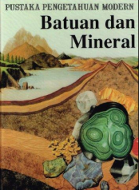 Pustaka pengetahuan modern : batuan dan mineral