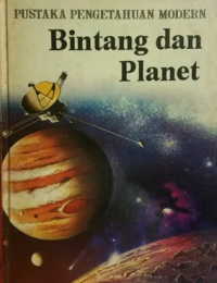 Pustaka pengetahuan modern : bintang dan planet