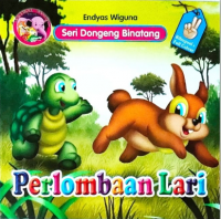 Seri dongeng binatang : perlombaan lari