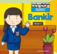 Seri mengenal profesi : bankir