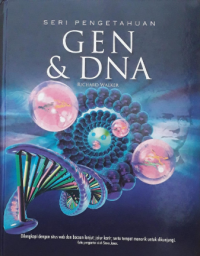 Seri pengetahuan : Gen & DNA