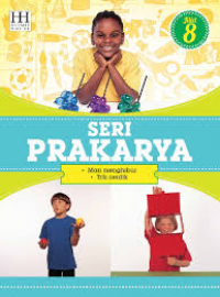 Seri prakarya jilid 8 : mari menghibur - trik cerdik