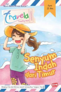 Travela, Senyum indah dari Timur