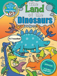 The land of the dinosaurs : the wonderful world of simon abbott