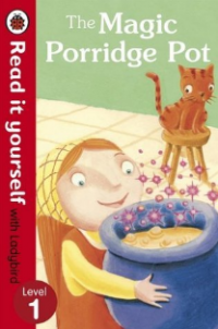 The magic porridge pot : Read it yourself with Ladybird level 1