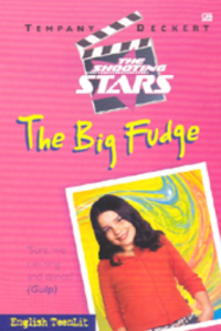 The shooting star : The big fudge