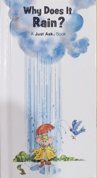 Why does it rain? a just ask book